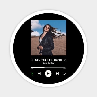 Stereo Music Player - Say Yes To Heaven Magnet